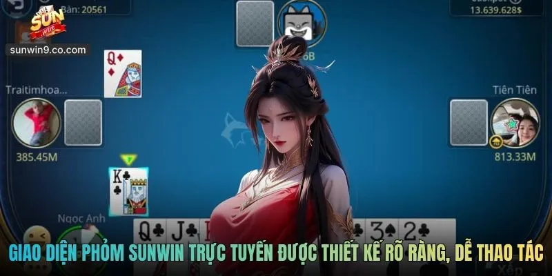 Giao Diện Bàn Phỏm Sunwin Trực Tuyến Được Thiết Kế Rõ Ràng, Dễ Thao Tác