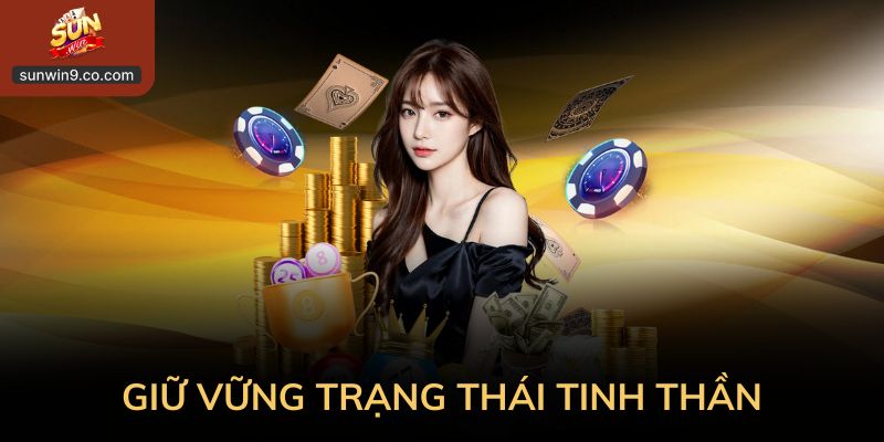 Giữ Vững Trạng Thái Tinh Thần Trước Mỗi Lần Đưa Ra Quyết Định