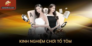 Kinh Nghiệm Chơi Tổ Tôm: Góc Nhìn Dễ Hiểu Cho Người Mới