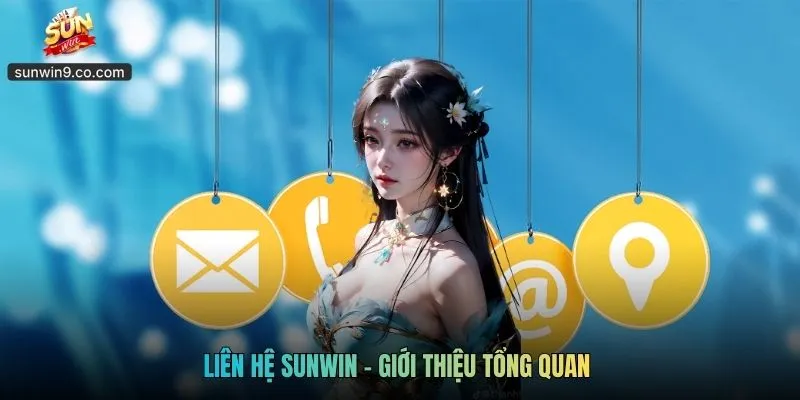 Liên Hệ Sunwin - Giới Thiệu Tổng Quan 