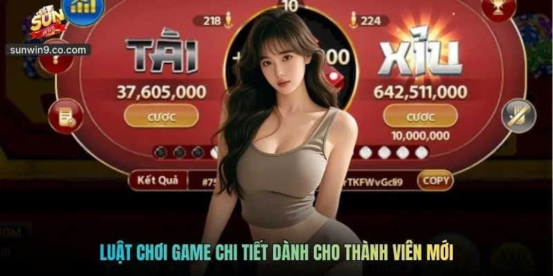 Luật Chơi Game Chi Tiết Dành Cho Thành Viên Mới