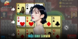 Mậu Binh Sunwin - Game Bài Trí Tuệ Dành Cho Người Bản Lĩnh