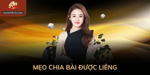 Mẹo Chia Bài Được Liêng: Hiểu Đúng Để Chơi Bền