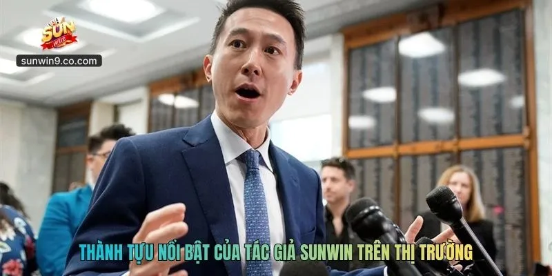 Thành Tựu Nổi Bật Của Tác Giả Sunwin Trên Thị Trường