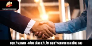 Đại Lý Sunwin Là Gì?