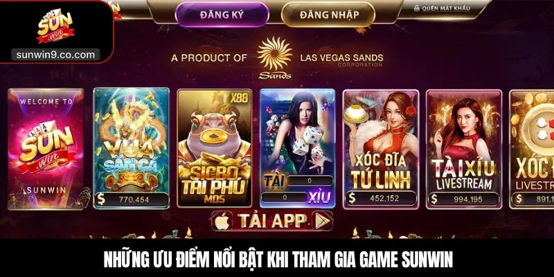 Những Ưu Điểm Nổi Bật Khi Tham Gia Game Sunwin