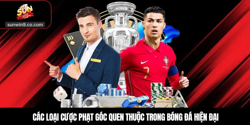 Các Loại Cược Phạt Góc Quen Thuộc Trong Bóng Đá Hiện Đại