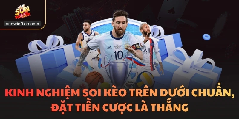 Kinh Nghiệm Soi Kèo Trên Dưới Chuẩn, Đặt Tiền Cược Là Thắng