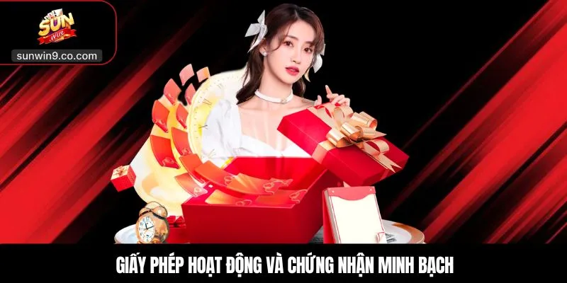 Giấy Phép Hoạt Động Và Chứng Nhận Minh Bạch