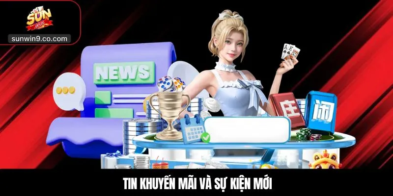 Tin khuyến mãi và sự kiện mới